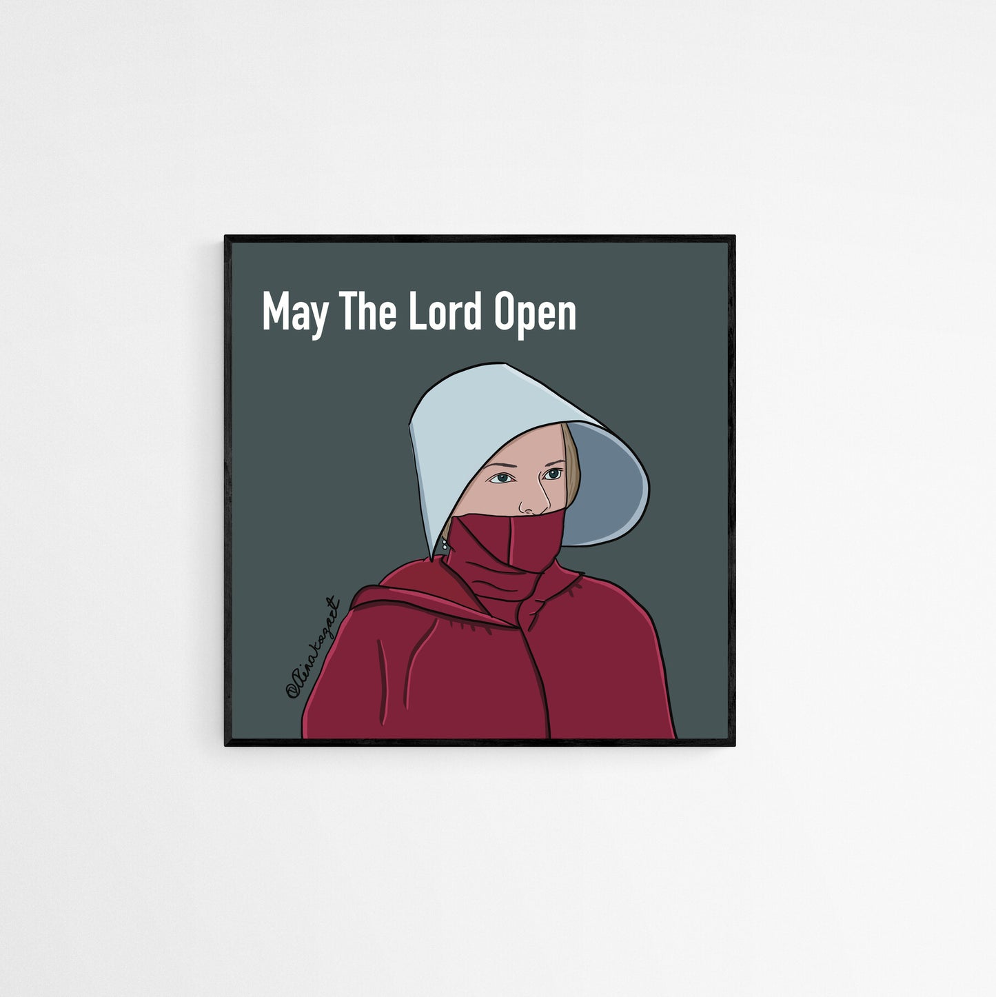 Handmaid's Tale Art Print, June Poster, Handmaid Tale Inspired Poster, Resist Like June, Offred, Handmaid's Tale Gift, May the Lord Open