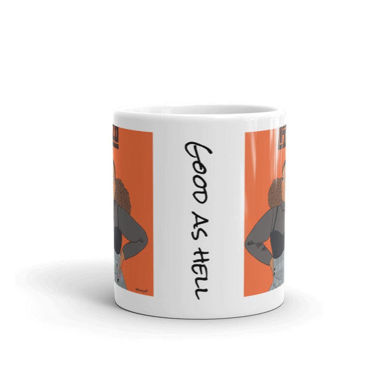 Lizzo Lover Gift, Lizzo Mug, Good as hell, Lizzo, Lizzo art, Lizzo lovers gift, Lizzo, Walk That Fine Ass Out The door, Gift for Lizzo Fan