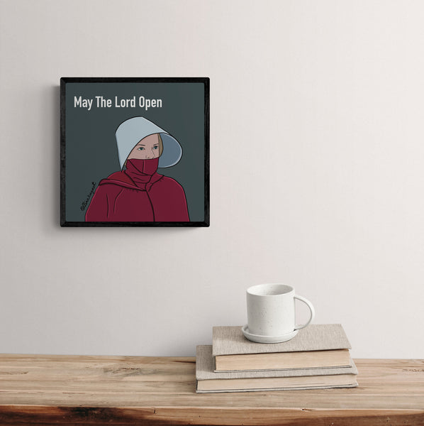 Handmaid's Tale Art Print, June Poster, Handmaid Tale Inspired Poster, Resist Like June, Offred, Handmaid's Tale Gift, May the Lord Open